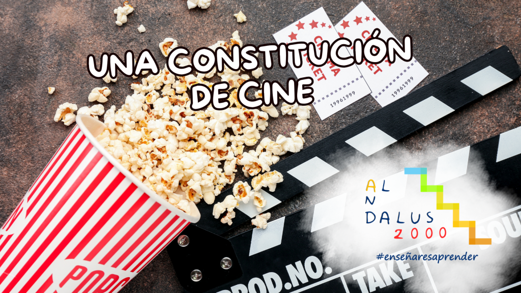 La Constitución… ¡en versión cine!